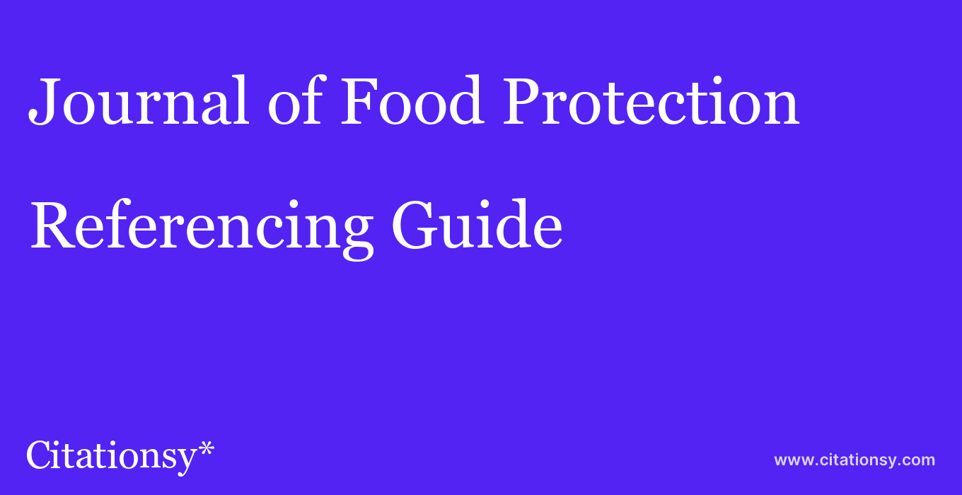 cite Journal of Food Protection  — Referencing Guide